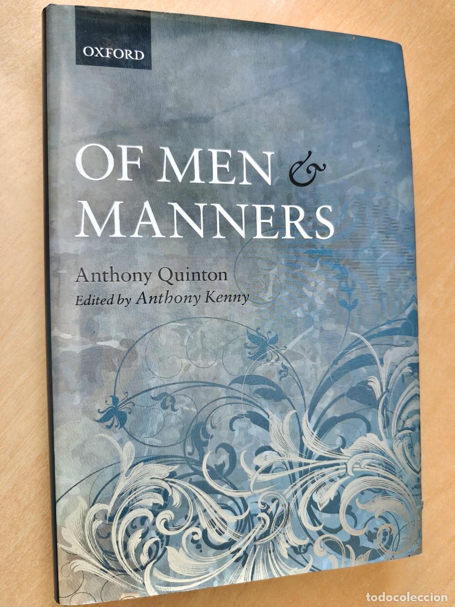 Libros de segunda mano: OF MEN AND MANNERS Anthony Quinton, Edited by Anthony Kenny Oxford University Press