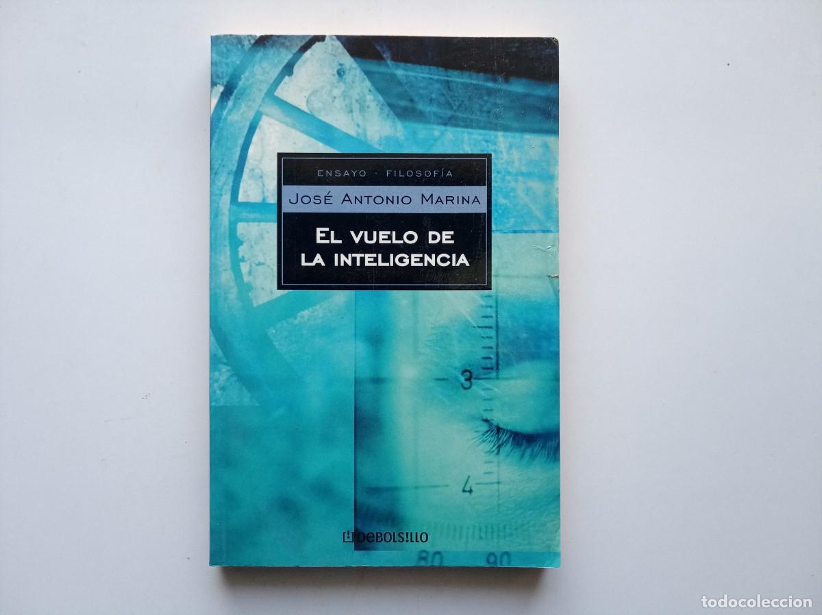 Libros de segunda mano: JOSE ANTONIO MARINA. EL VUELO DE LA INTELIGENCIA. 2011.