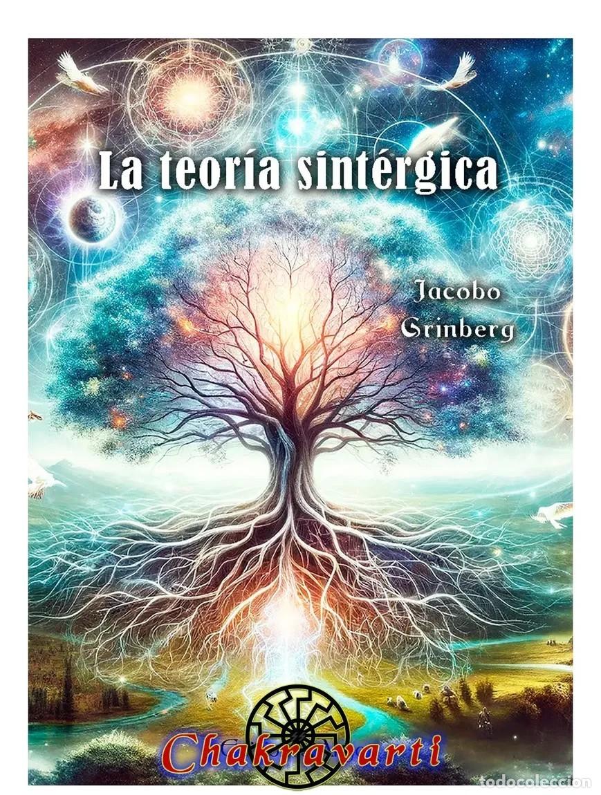 Libros de segunda mano: JACOBO GRINBERG &ndash; LA TEOR&Iacute;A SINT&Eacute;RGICA &ndash; CHAKRAVARTI &ndash; LM
