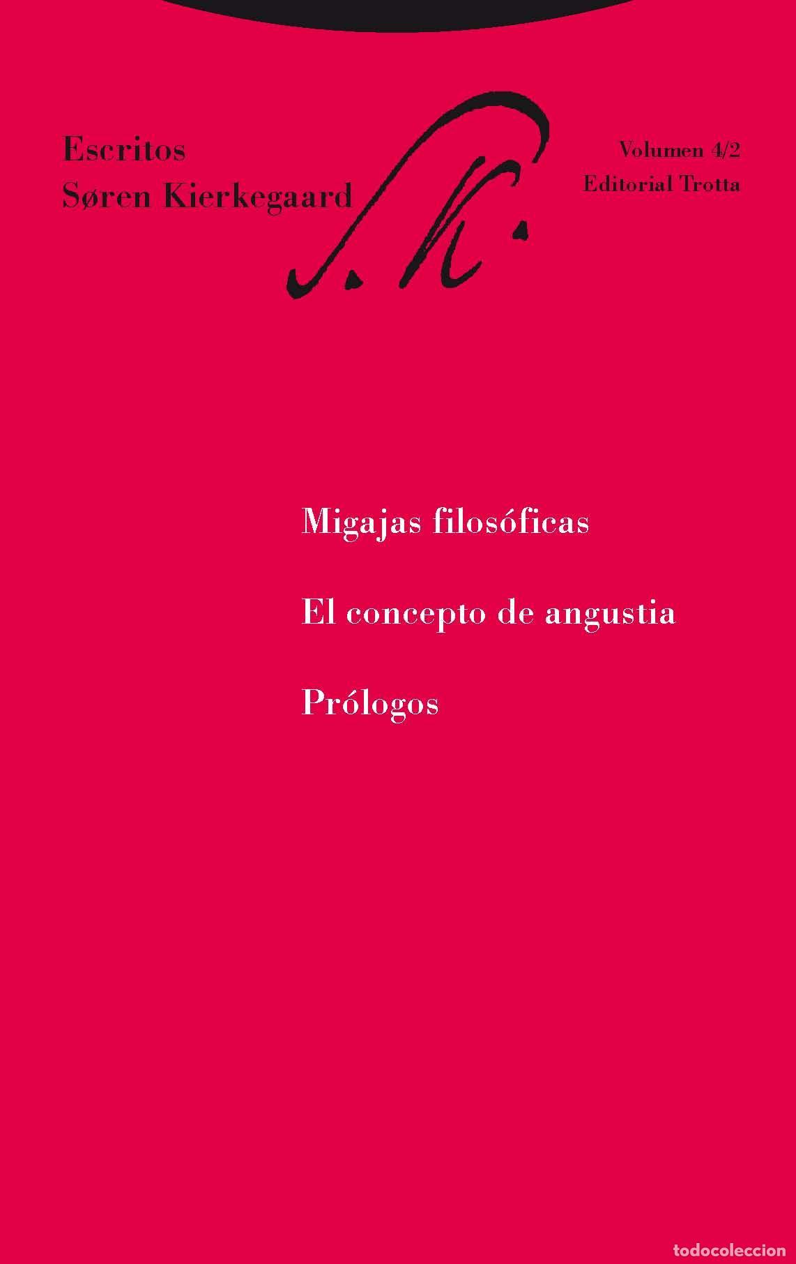 Libros de segunda mano: Migajas filos&oacute;ficas. El concepto de angustia. Pr&oacute;logos. - Kierkegaard, Soren.