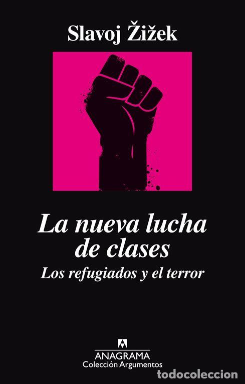 Libros de segunda mano: La nueva lucha de clases. Los refugiados y el terror. - Slavoj Zizek.