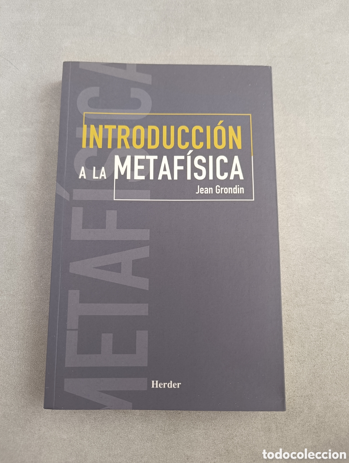 Libros de segunda mano: INTRODUCCI&Oacute;N A LA METAF&Iacute;SICA. JEAN GRONDIN - Foto 3