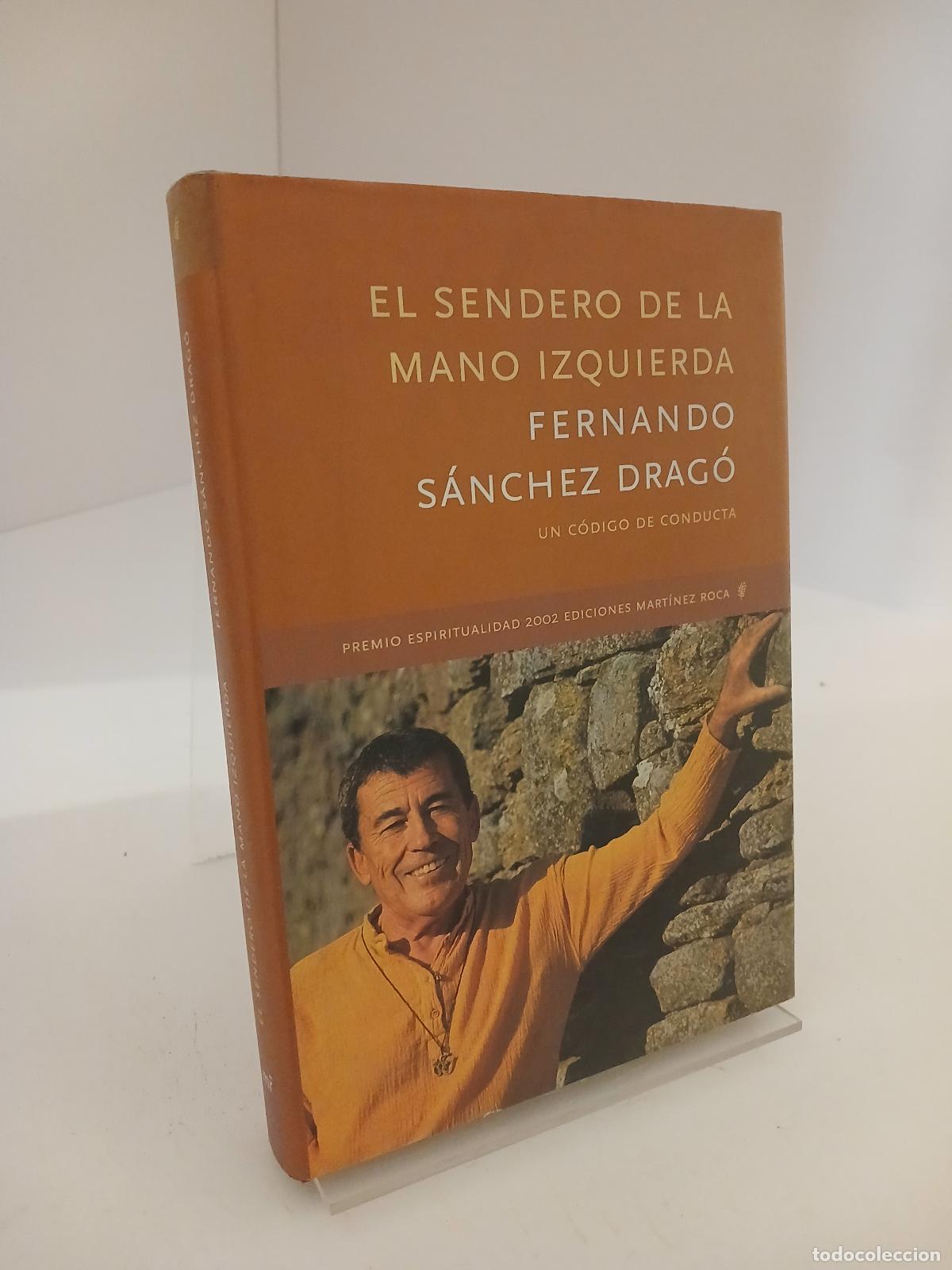 Libros de segunda mano: El sendero de la mano izquierda un c&oacute;digo de conducta - Fernando S&aacute;nchez Drag&oacute;