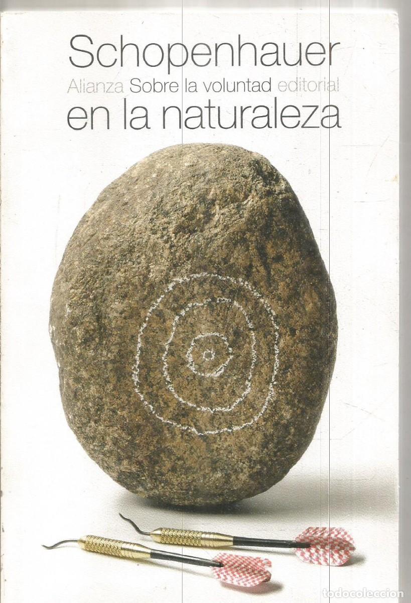 Libros de segunda mano: ARTHUR SCHOPENHAUER. SOBRE LA VOLUNTAD EN LA NATURALEZA. ALIANZA