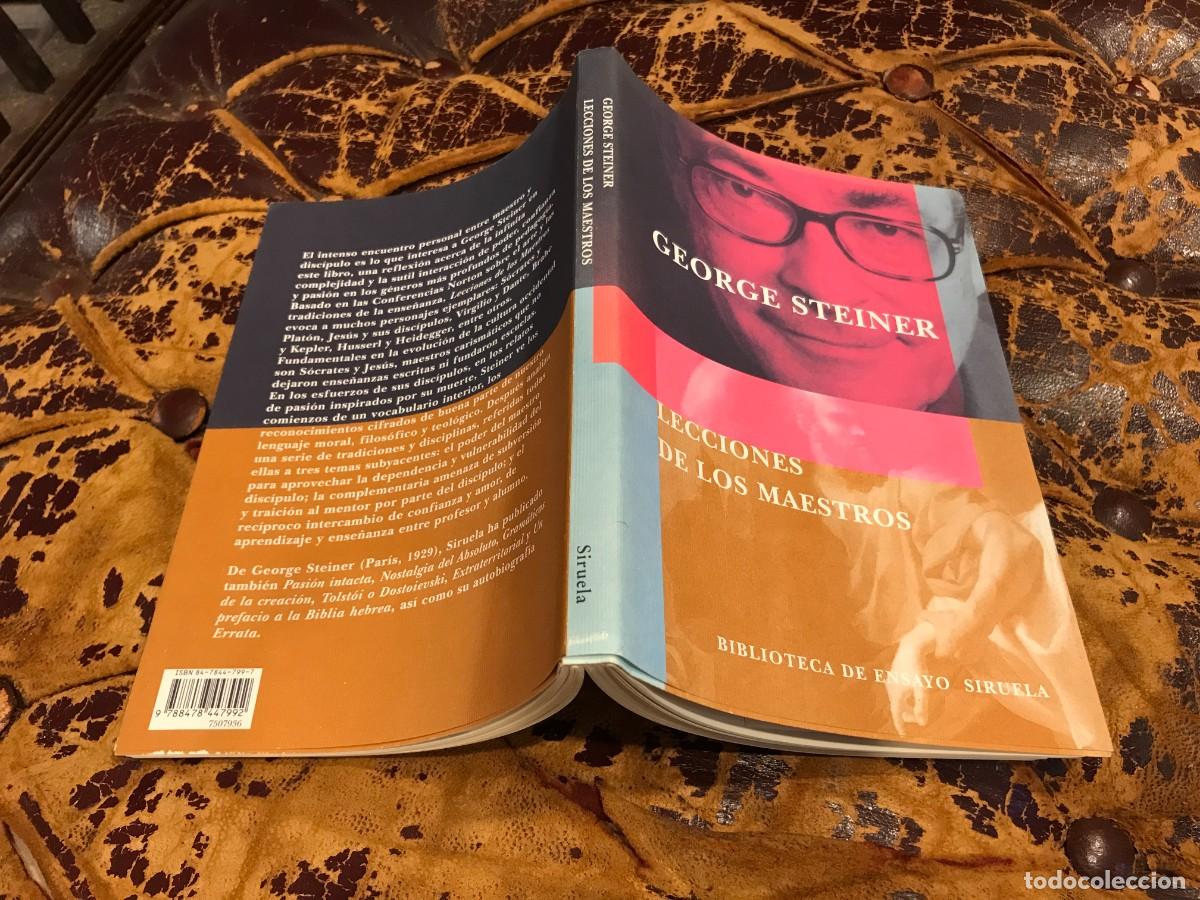 Libros de segunda mano: GEORGE STEINER. LECCIONES DE LOS MAESTROS. ED. SIRUELA, 2005