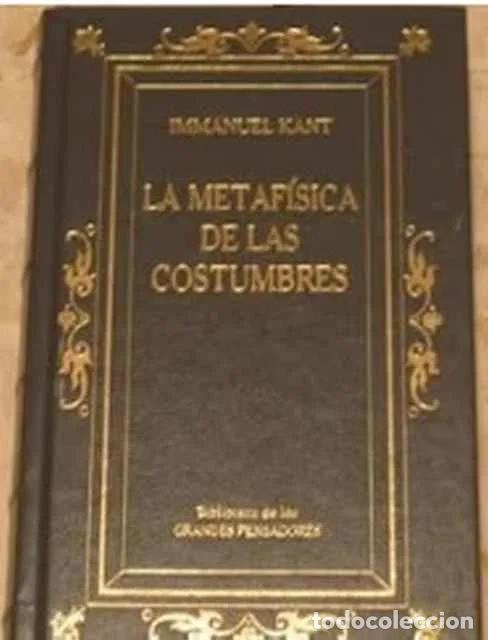 Libros de segunda mano: La metaf&iacute;sica de las costumbres. Antropolog&iacute;a pr&aacute;ctica - Inmanue Kant