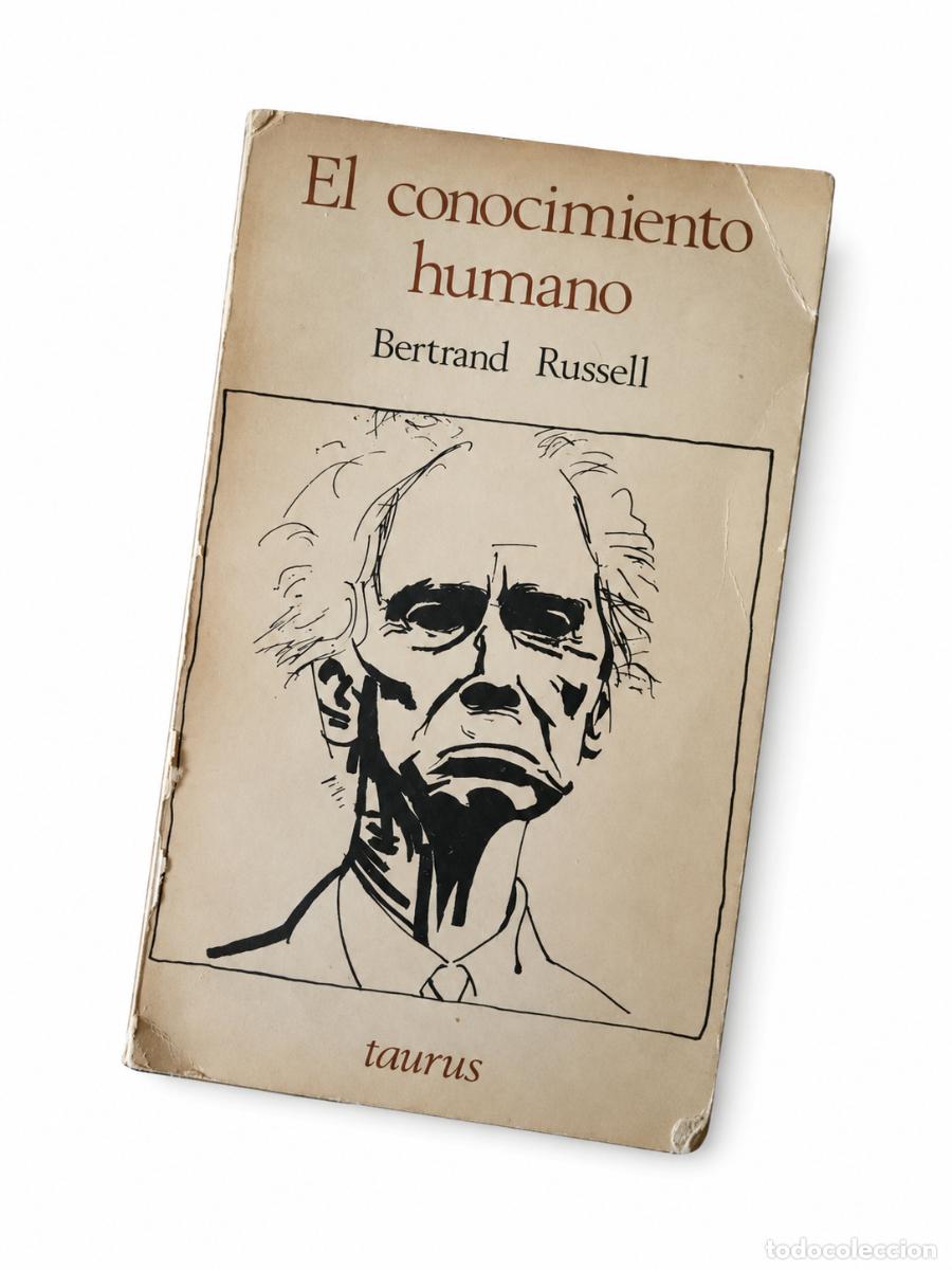 Libros de segunda mano: BERTRAND RUSSELL &ndash; EL CONOCIMIENTO HUMANO &ndash; TAURUS &ndash; LM