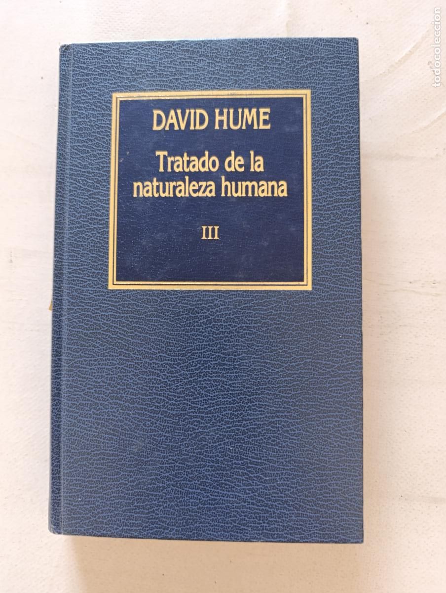 Libros de segunda mano: TRATADO DE LA NATURALEZA HUMANA III - DAVID HUME - ORBIS - TAPA DURA (298)