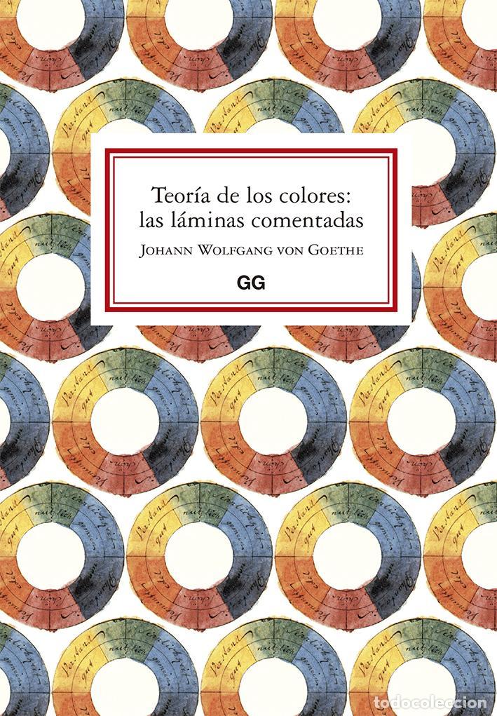 Libros de segunda mano: Teor&iacute;a de los colores: las l&aacute;minas comentadas. - Goethe, Johann Wolfgang.