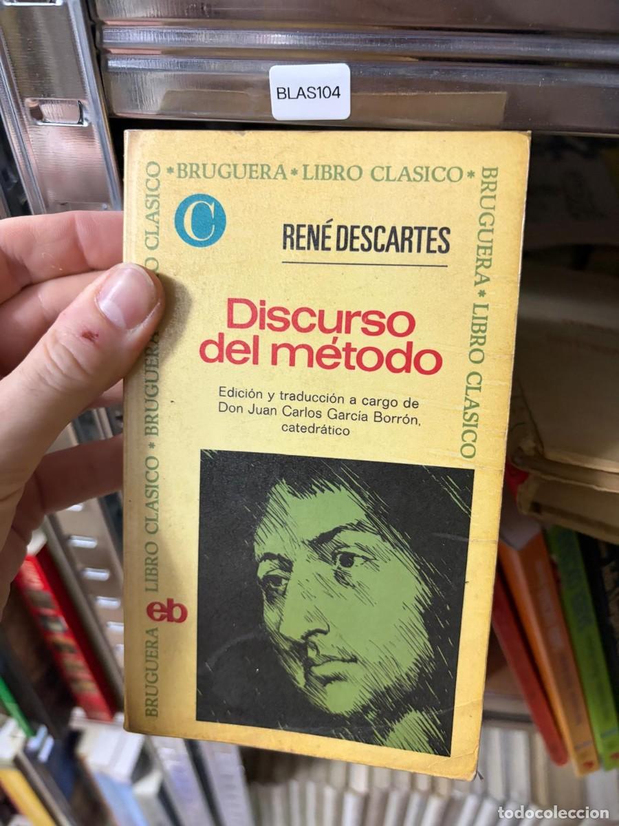 Libros de segunda mano: BLAS104 &mdash; Discurso del m&eacute;todo &mdash; Ren&eacute; Descartes &mdash; Bruguera