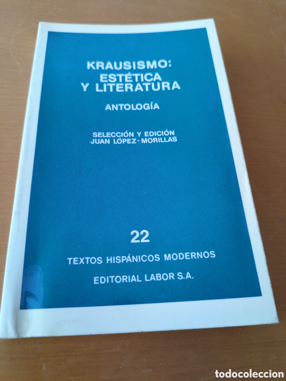 Libros de segunda mano: Krausismo: est&eacute;tica y literatura. Antolog&iacute;a. J. L&oacute;pez-Morillas