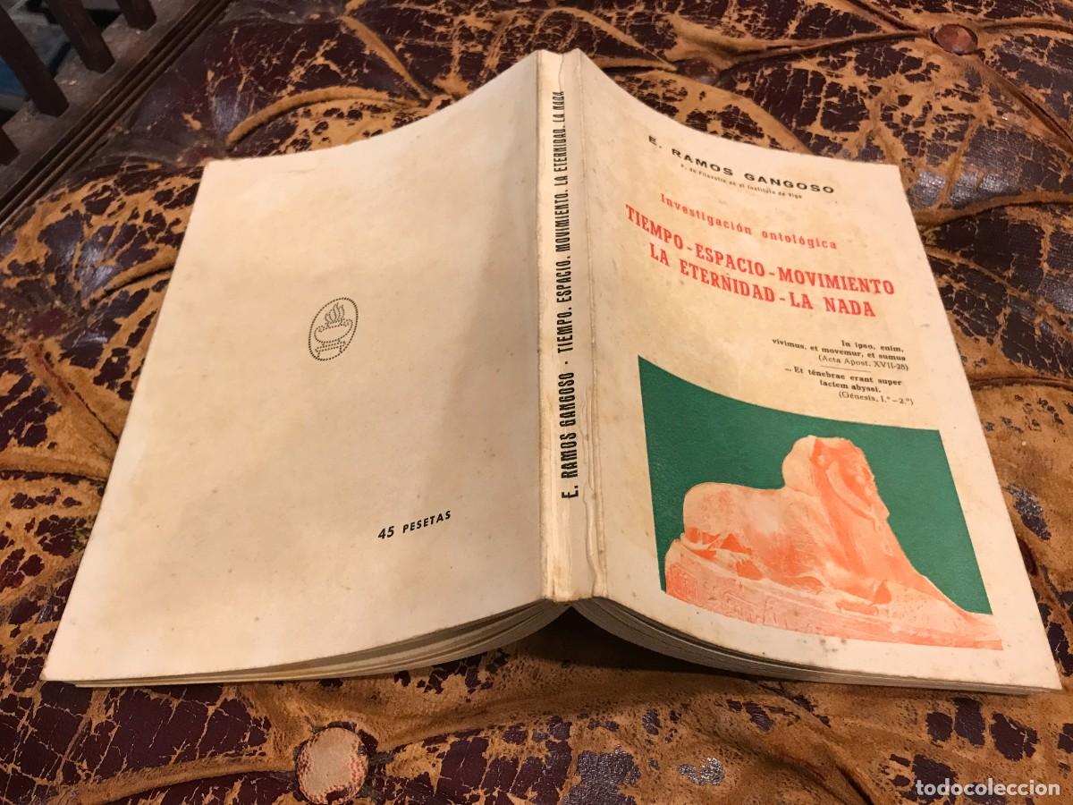 Libros de segunda mano: EULOGIO RAMOS GANGOSO. INVESTIGACI&Oacute;N ONTOL&Oacute;GICA. TIEMPO-ESPACIO... 1957, VIGO.