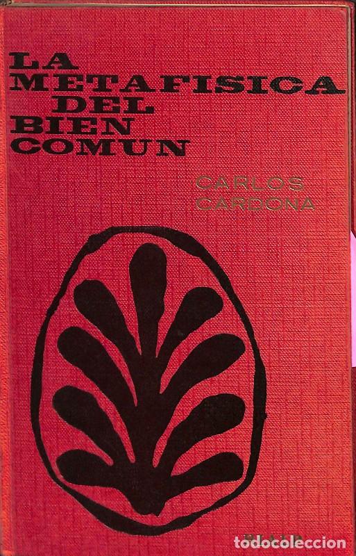 Libros de segunda mano: La Metaf&iacute;sica del Bien Com&uacute;n - Carlos Cardona