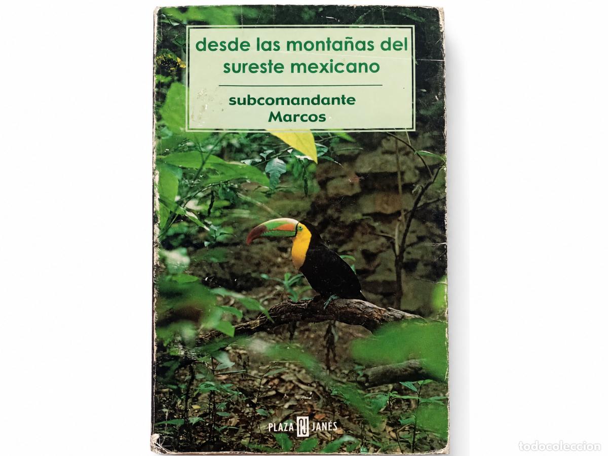 Libros de segunda mano: SUBCOMANDANTE MARCOS &ndash; DESDE LAS MONTA&Ntilde;AS DEL SURESTE MEXICANO &ndash; PLAZA & JAN&Eacute;S &ndash; LM