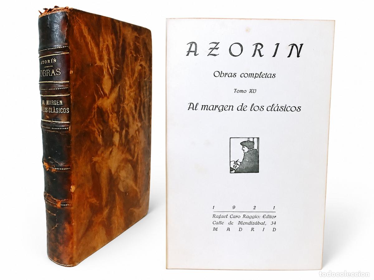Libros de segunda mano: AZOR&Iacute;N &ndash; AL MARGEN DE LOS CL&Aacute;SICOS &ndash; RAFAEL CARO RAGGIO &ndash; 1921 &ndash; LM