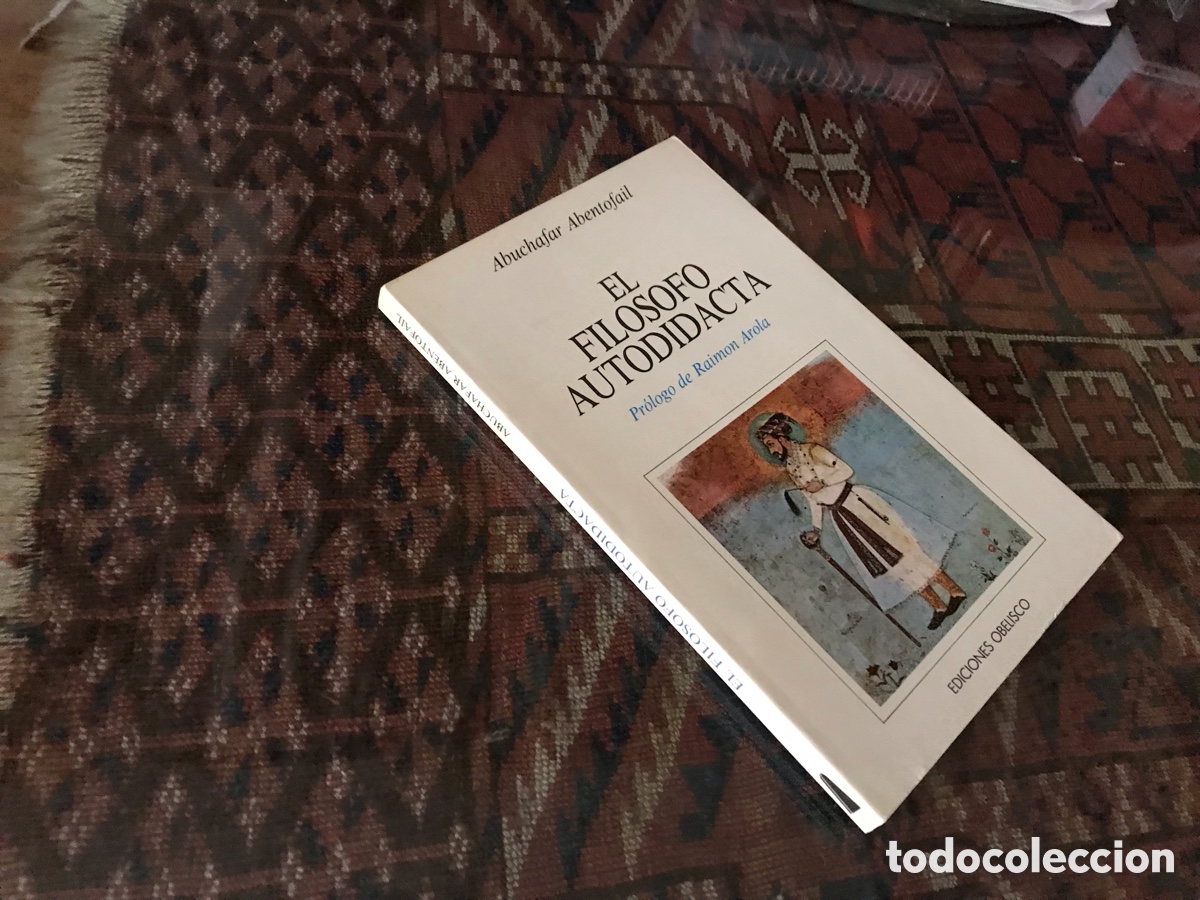 Libros de segunda mano: El fil&oacute;sofo autodidacta. Abuchafar Abentofail. Ediciones Obelisco