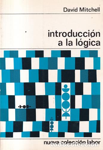 Libros de segunda mano: Introducci&oacute;n a la l&oacute;gica - David Mitchell