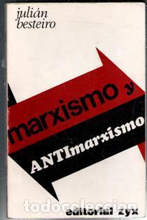 Libros de segunda mano: Marxismo y antimarxismo, Juli&aacute;n Besteiro