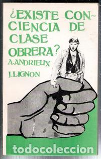 Libros de segunda mano: &iquest;Existe conciencia de clase obrera? A. Andrieux, J. Lignon
