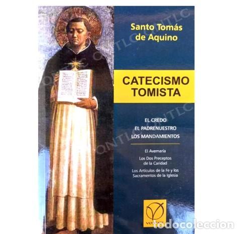 Libros de segunda mano: SANTO TOM&Aacute;S DE AQUINO &ndash; CATECISMO TOMISTA &ndash; V&Oacute;RTICE &ndash; LM