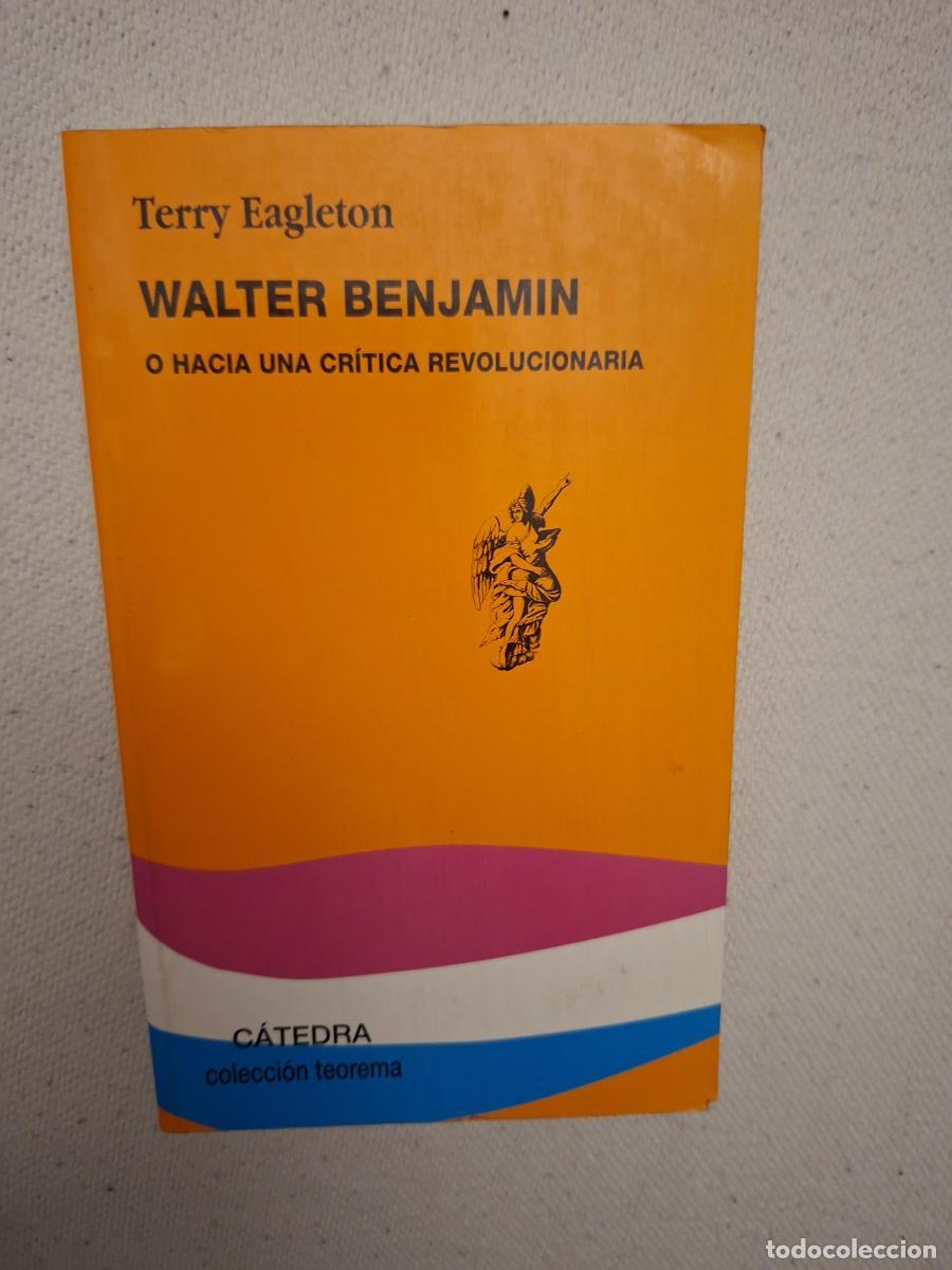 Libros de segunda mano: Walter Benjamin o hacia una cr&iacute;tica revolucionaria - Eagleton, Terry