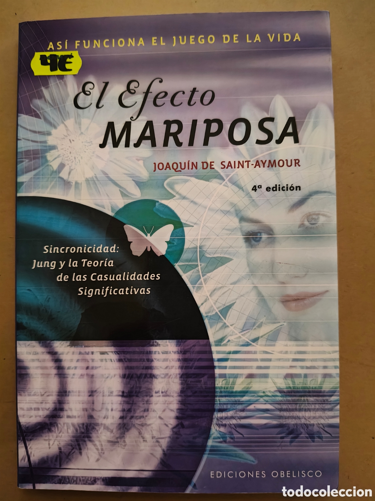 Libros de segunda mano: El Efecto Mariposa ,Sincronicidad: Jung y la teor&iacute;a de las casualidades - Joaquin de Saint Aymore