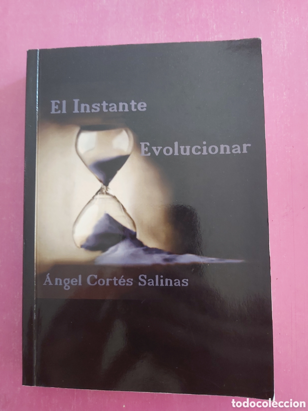 Libros de segunda mano: EL INSTANTE ANGEL CORTES SALINAS LIBRO RARO Y DIFICIL DE LOCALIZAR AUTOAYUDA SAFE CREATIVE