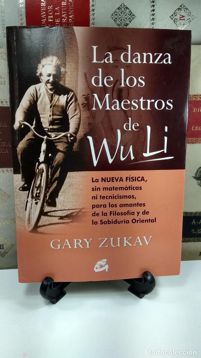Libri di seconda mano: LA DANZA DE LOS MAESTROS DE WU LI. Por Gary Zukav.. Gaia Ediciones, 2015. 4&ordf; Edici&oacute;n