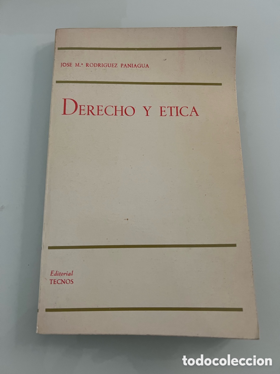 Libros de segunda mano: Derecho y Etica. Jos&eacute; Mar&iacute;a Rodr&iacute;guez Paniagua. Editorial Tecnos 1&ordf; ed. 1977.