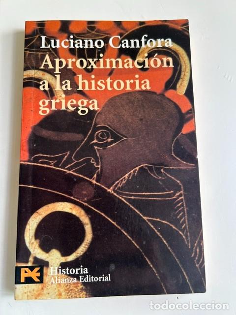 Libros de segunda mano: Aproximaci&oacute;n a la historia griega -Luciano Canfora-