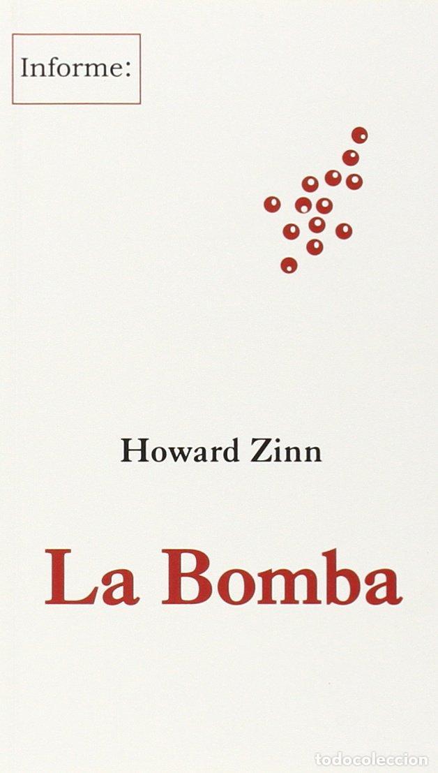 Libros de segunda mano: La Bomba. - Zinn, Howard.