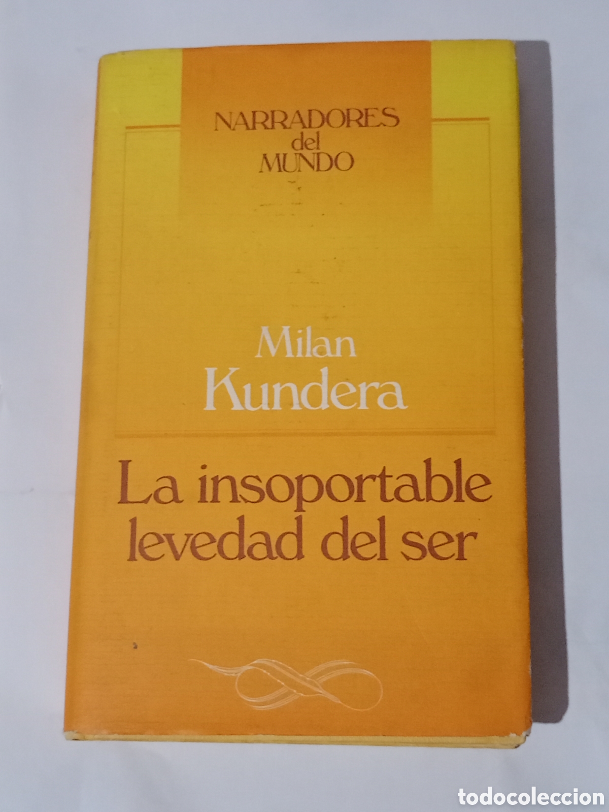 Second hand books: Insoportable levedad del ser Milan Kundera, 1986 c&iacute;rculo de lectores