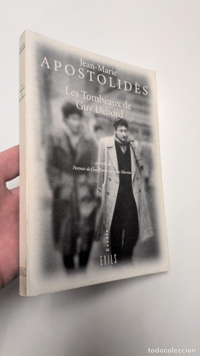 Libros de segunda mano: Les tombeaux de Guy Debord - Apostolid&egrave;s, Jean-Marie