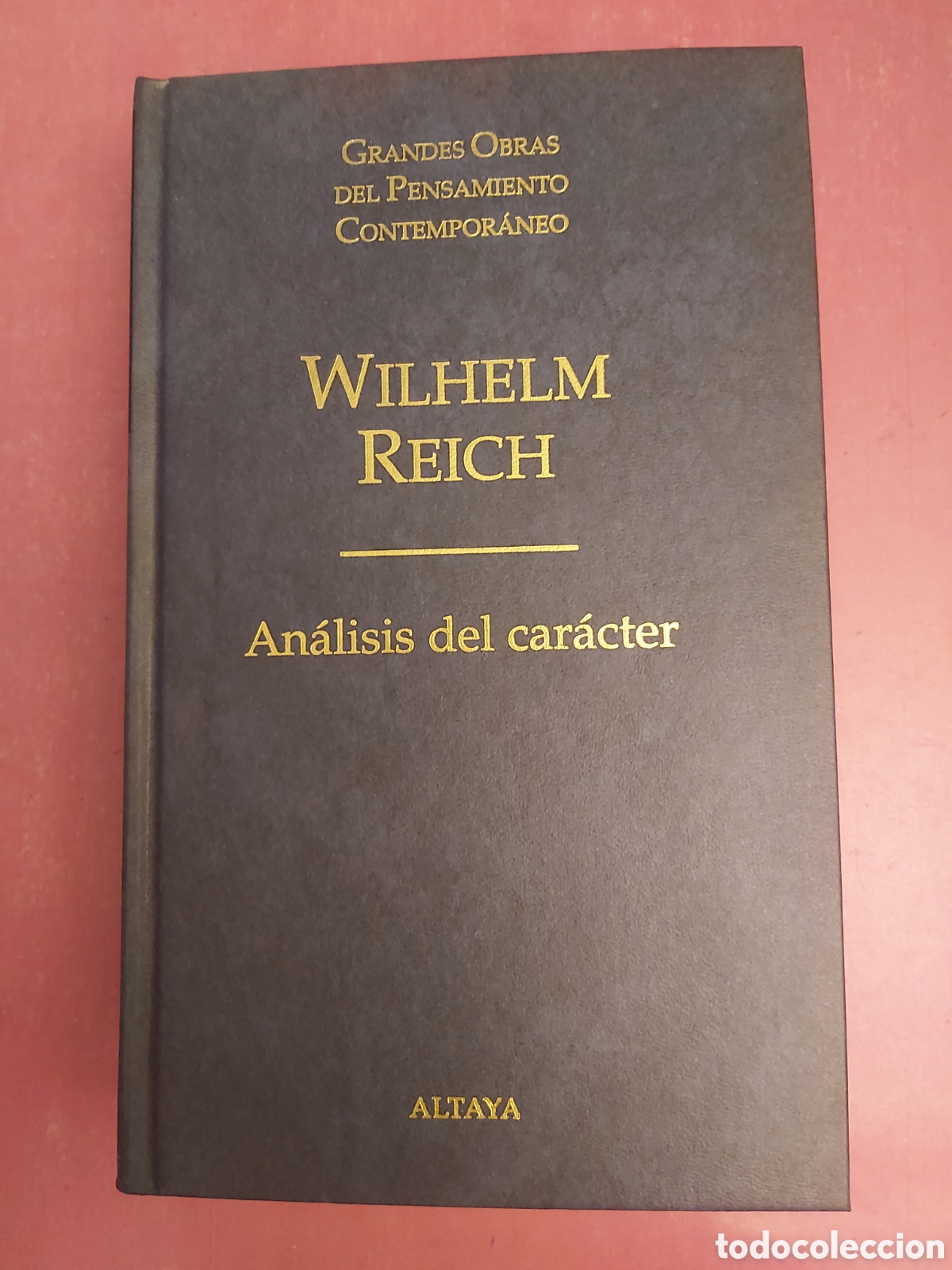 Libros de segunda mano: AN&Aacute;LISIS DEL CAR&Aacute;CTER WILHELM REICH GRANDES OBRAS PENSAMIENTO CONTEMPOR&Aacute;NEO 8 ALTAYA 1998 1999