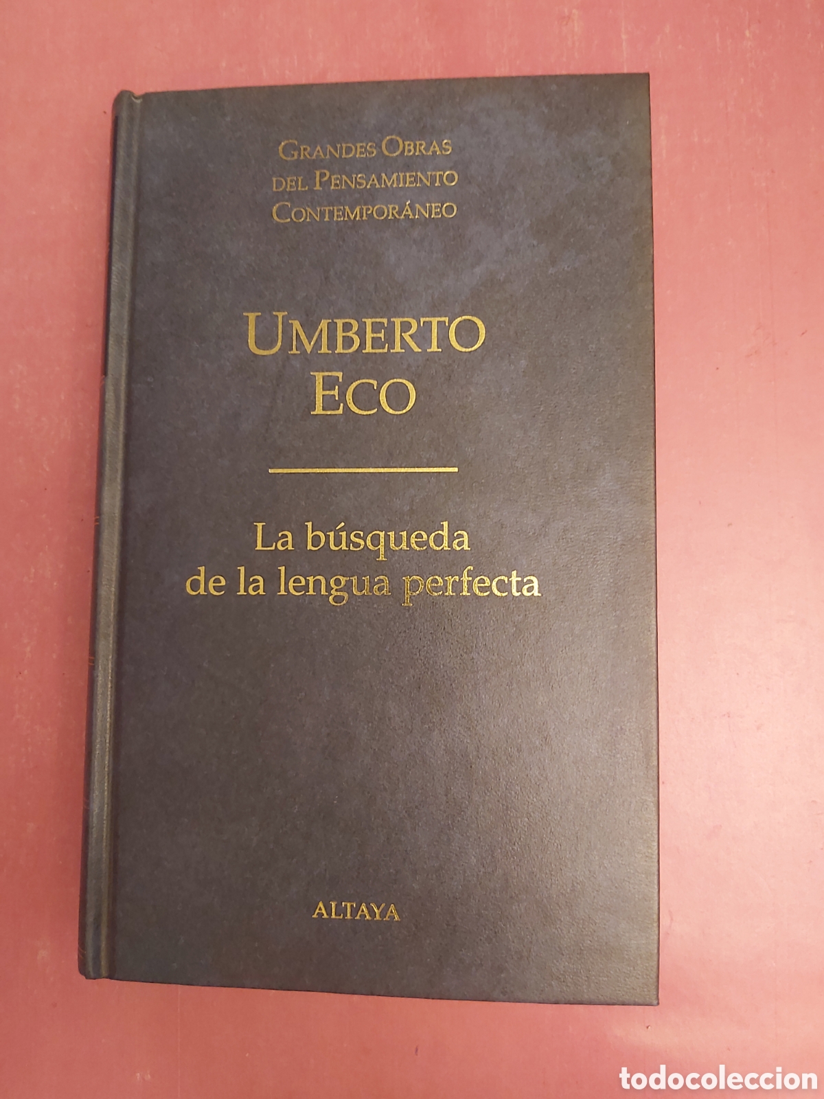 Libros de segunda mano: LA B&Uacute;SQUEDA DE LA LENGUA PERFECTA UMBERTO ECO GRANDES OBRAS PENSAMIENTO CONTEMPOR&Aacute;NEO 11 ALTAYA 1998