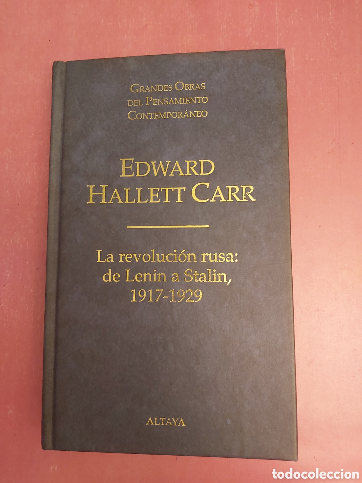 Libros de segunda mano: LA REVOLUCI&Oacute;N RUSA DE LENIN A STALIN 1917 - 1929 EDWARD HALLETT CARR ALTAYA 1998 1999