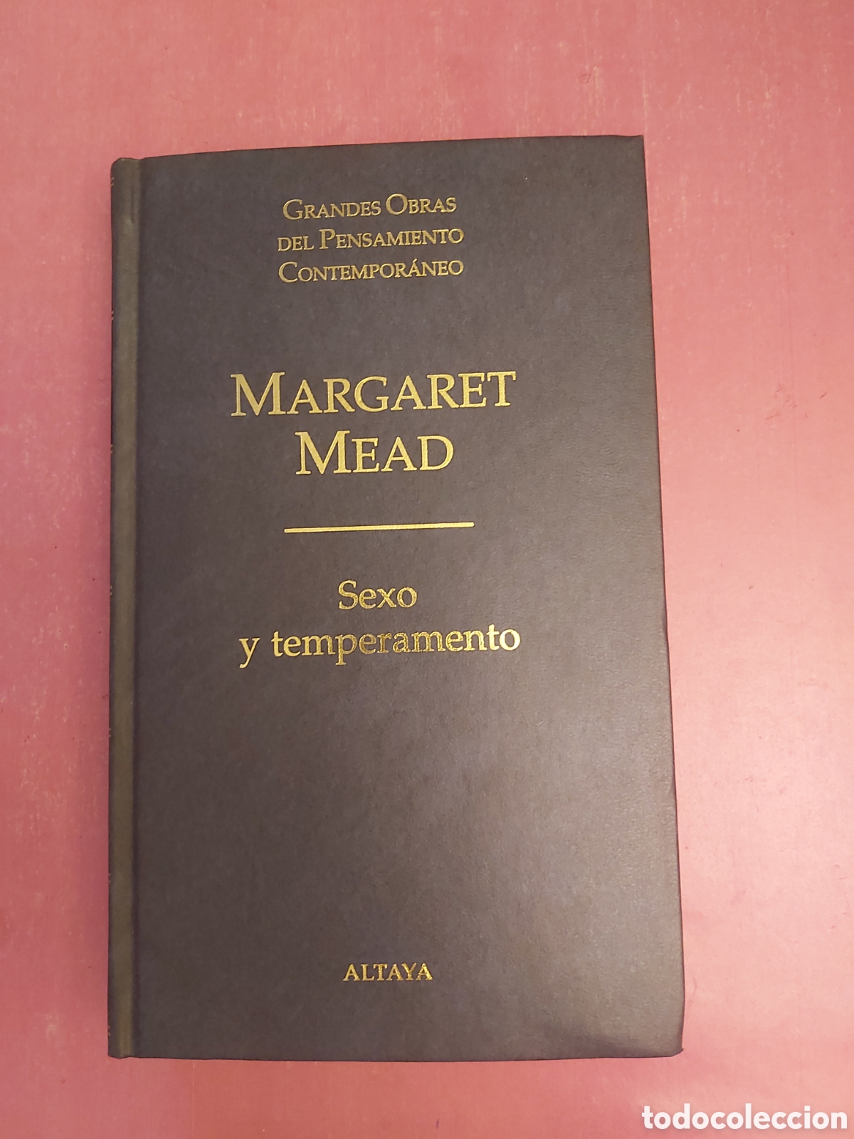 Libros de segunda mano: SEXO Y TEMPERAMENTO MARGARET MEAD GRANDES OBRAS PENSAMIENTO CONTEMPOR&Aacute;NEO 16 ALTAYA 1998 1999