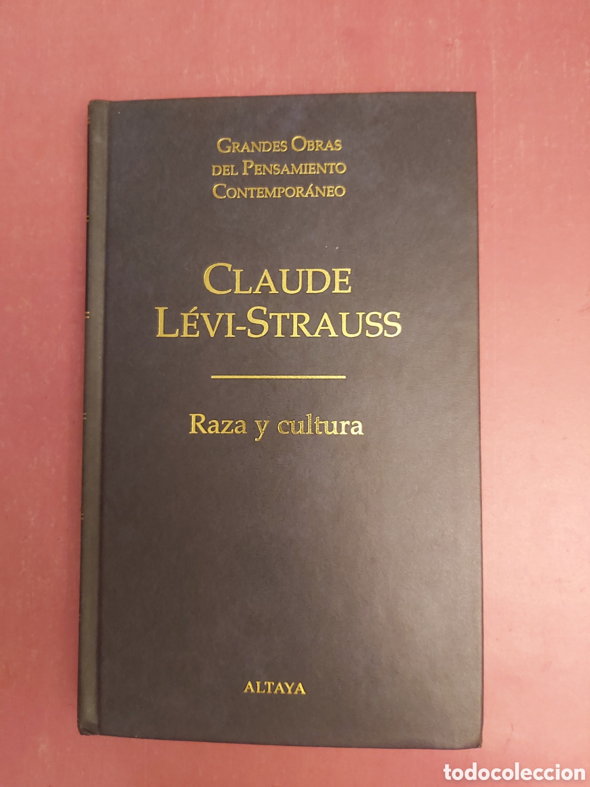 Libros de segunda mano: RAZA Y CULTURA CLAUDE LEVI STRAUSS GRANDES OBRAS PENSAMIENTO CONTEMPOR&Aacute;NEO 20 ALTAYA 1998 1999