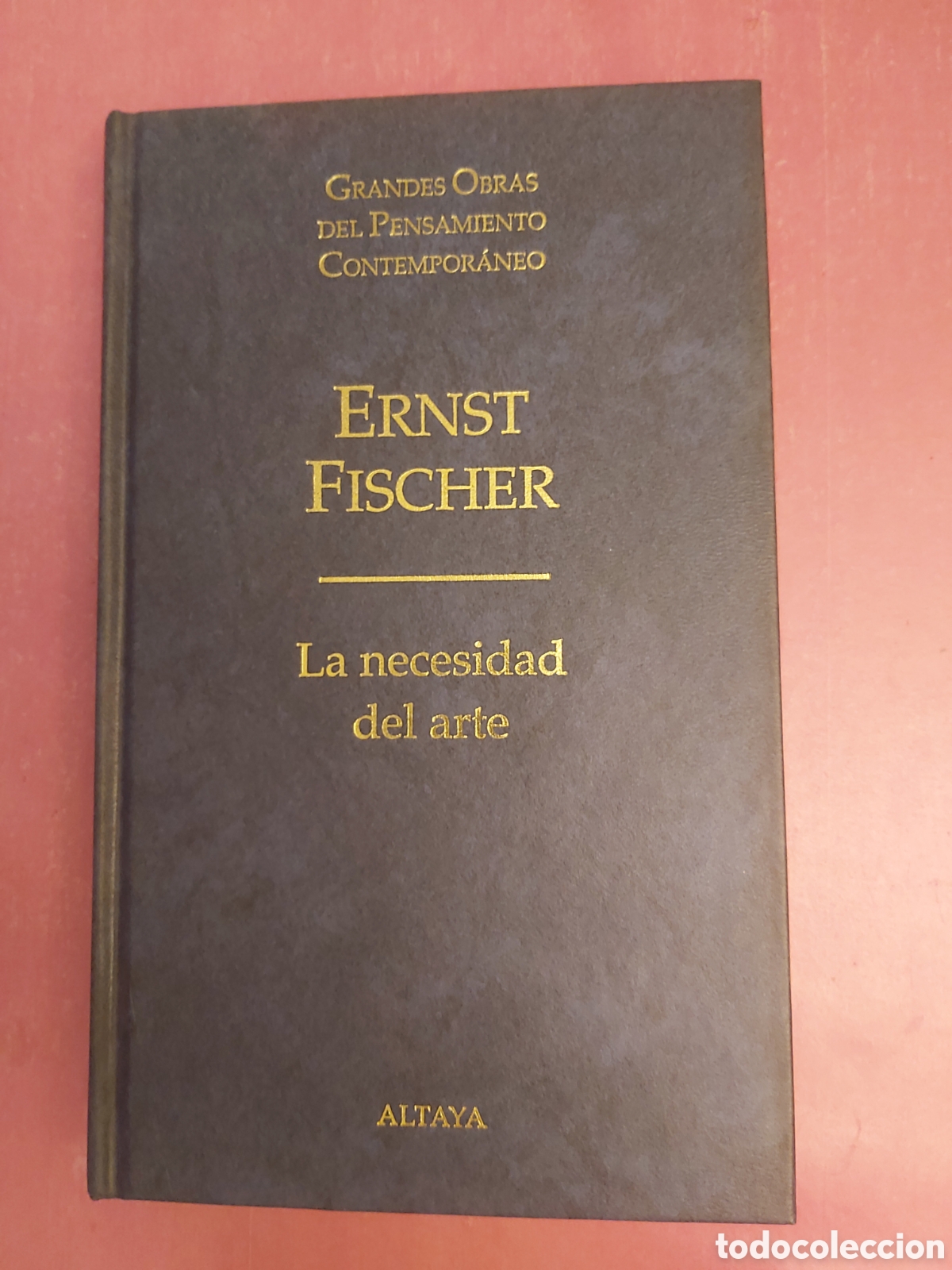 Libros de segunda mano: LA NECESIDAD DEL ARTE ERNST FISCHER GRANDES OBRAS PENSAMIENTO CONTEMPOR&Aacute;NEO 24 ALTAYA 1998 1999