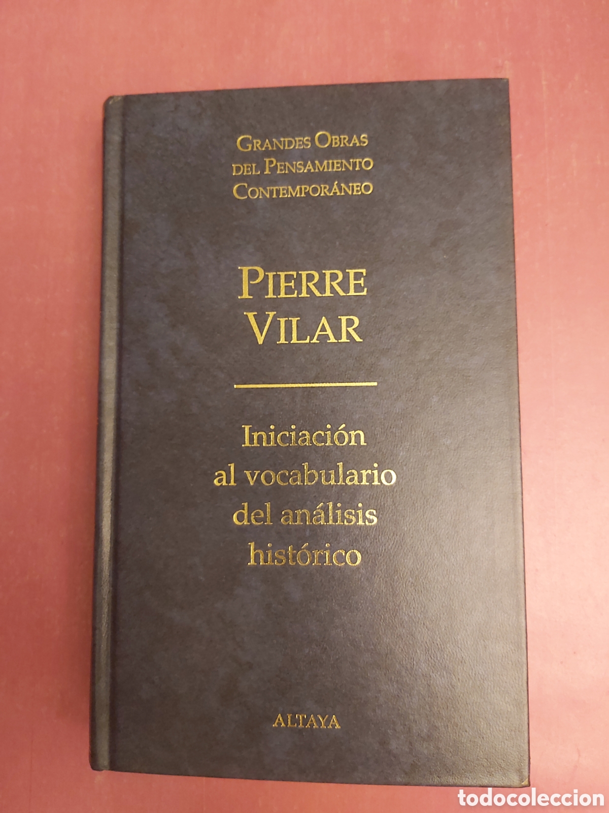 Libros de segunda mano: INICIACI&Oacute;N AL VOCABULARIO DEL AN&Aacute;LISIS HIST&Oacute;RICO PIERRE VILAR GRANDES OBRAS PENSAMIENTO 33