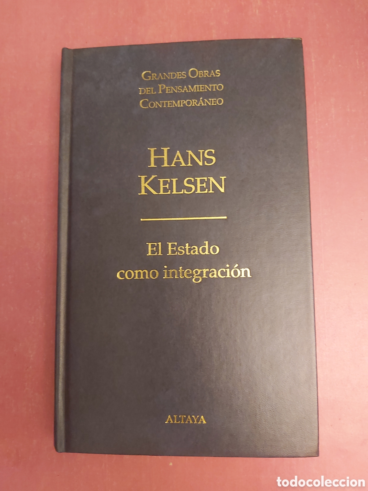 Libros de segunda mano: EL ESTADO COMO INTEGRACI&Oacute;N HANS KELSEN GRANDES OBRAS PENSAMIENTO CONTEMPOR&Aacute;NEO 42 ALTAYA 1998 1999