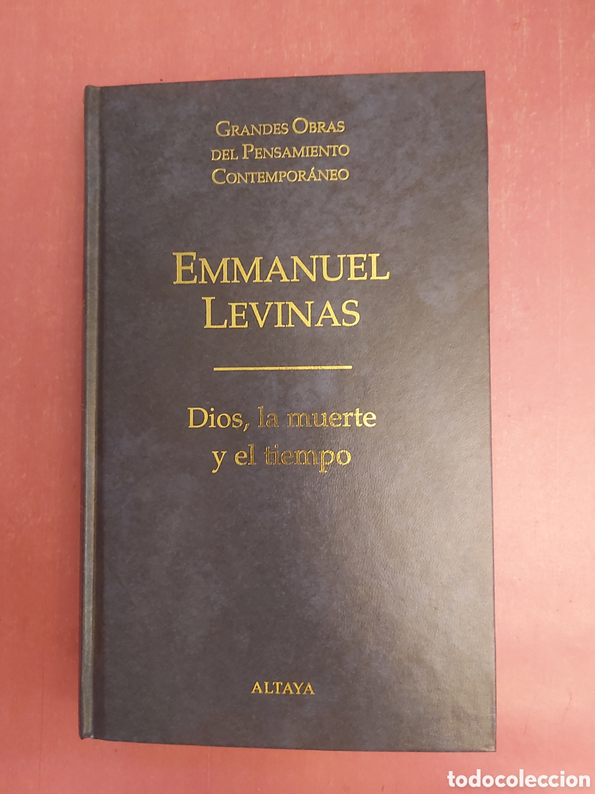Second hand books: DIOS LA MUERTE Y EL TIEMPO EMMANUEL LEVINAS GRANDES OBRAS PENSAMIENTO CONTEMPOR&Aacute;NEO 49 ALTAYA1998/99