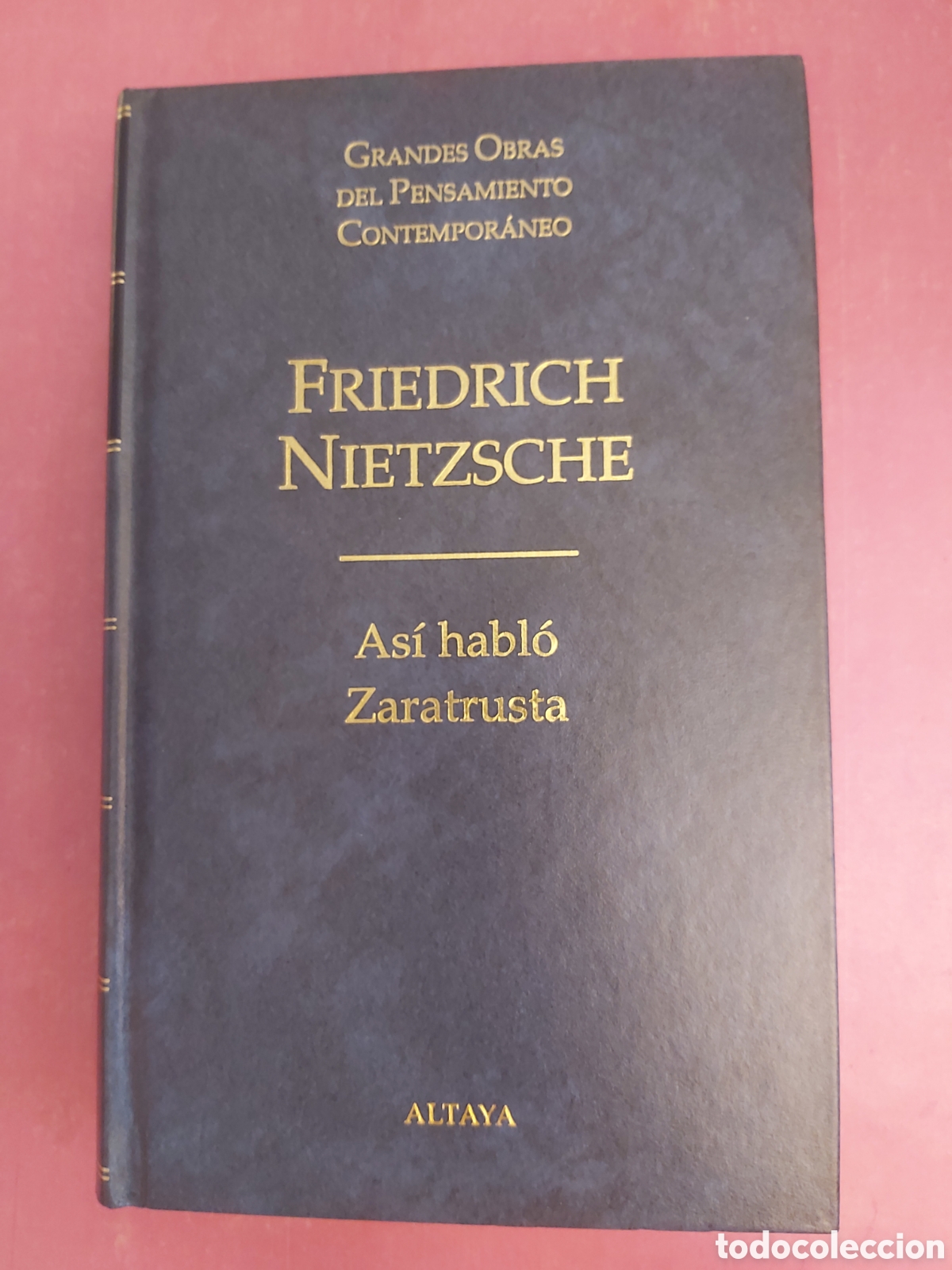 Libros de segunda mano: AS&Iacute; HABLO ZARATRUSTA FRIEDRICH NIETZSCHE GRANDES OBRAS PENSAMIENTO CONTEMPOR&Aacute;NEO 55 ALTAYA 1998 1999