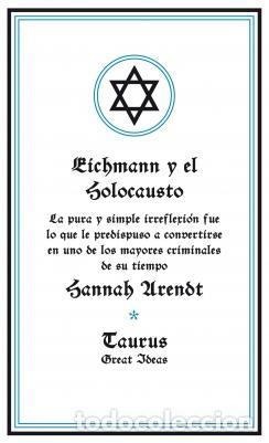 Libros de segunda mano: Eichmann y el Holocausto. - Arendt, Hannah.