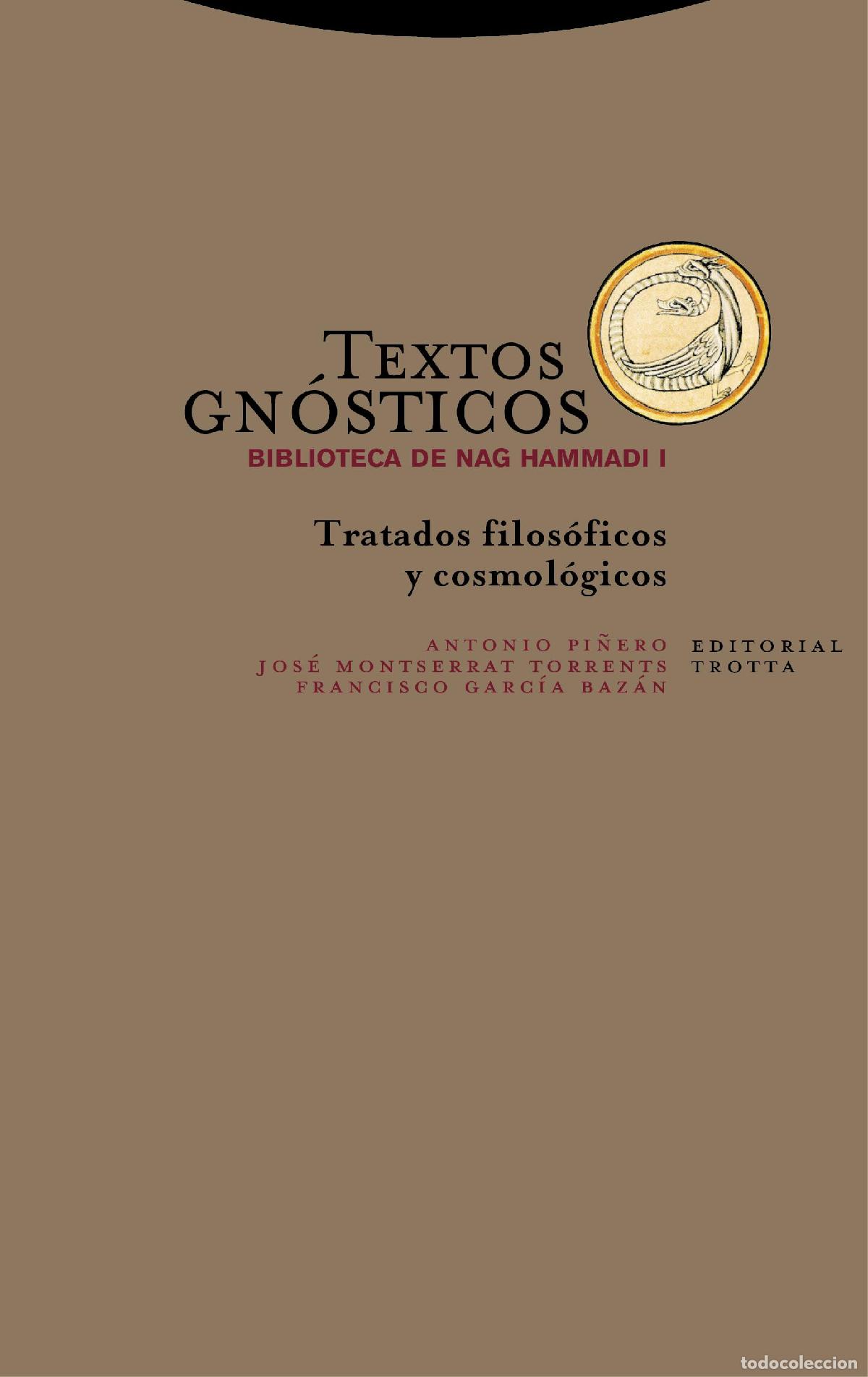 Libros de segunda mano: Textos gn&oacute;sticos. Biblioteca de Nag Hammadi I. - Garc&iacute;&shy;a Baz&aacute;n Francisco.