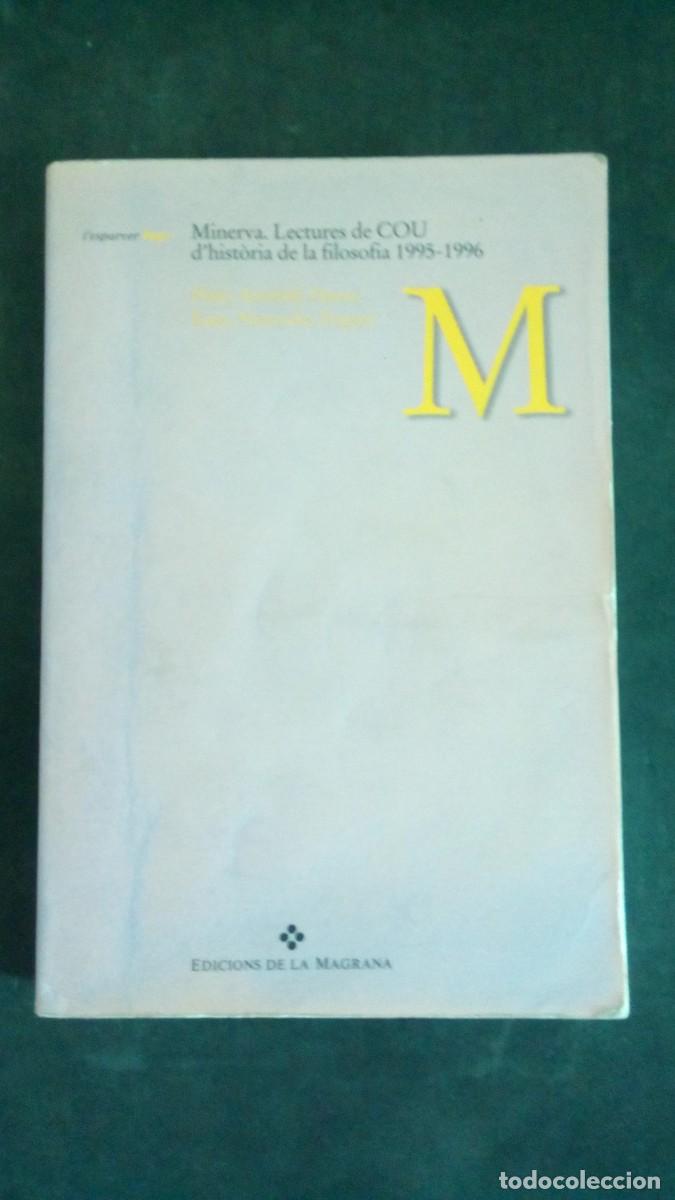 Libros de segunda mano: Minerva. Lectures de COU d'hist&ograve;ria de la filosofia -PLAT&Oacute;, ARIST&Ograve;TIL, HUME, KANT, NISTZSCHE, POPPER