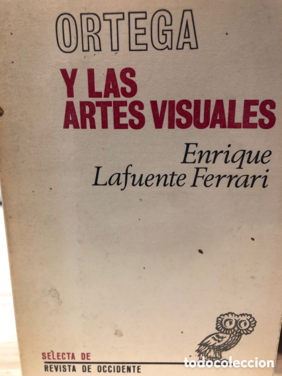 Libri di seconda mano: Enrique Lafuente Ferrari. Ortega y las artes visuales