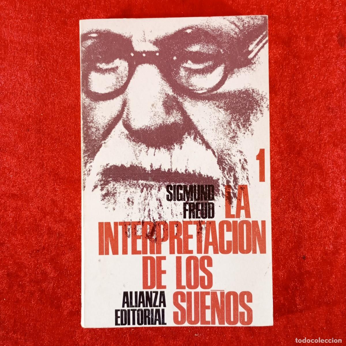 Libros de segunda mano: LA INTERPRETACION DE LOS SUE&Ntilde;OS - SIGMUND FREUD - ALIANZA EDITORIAL / 1391