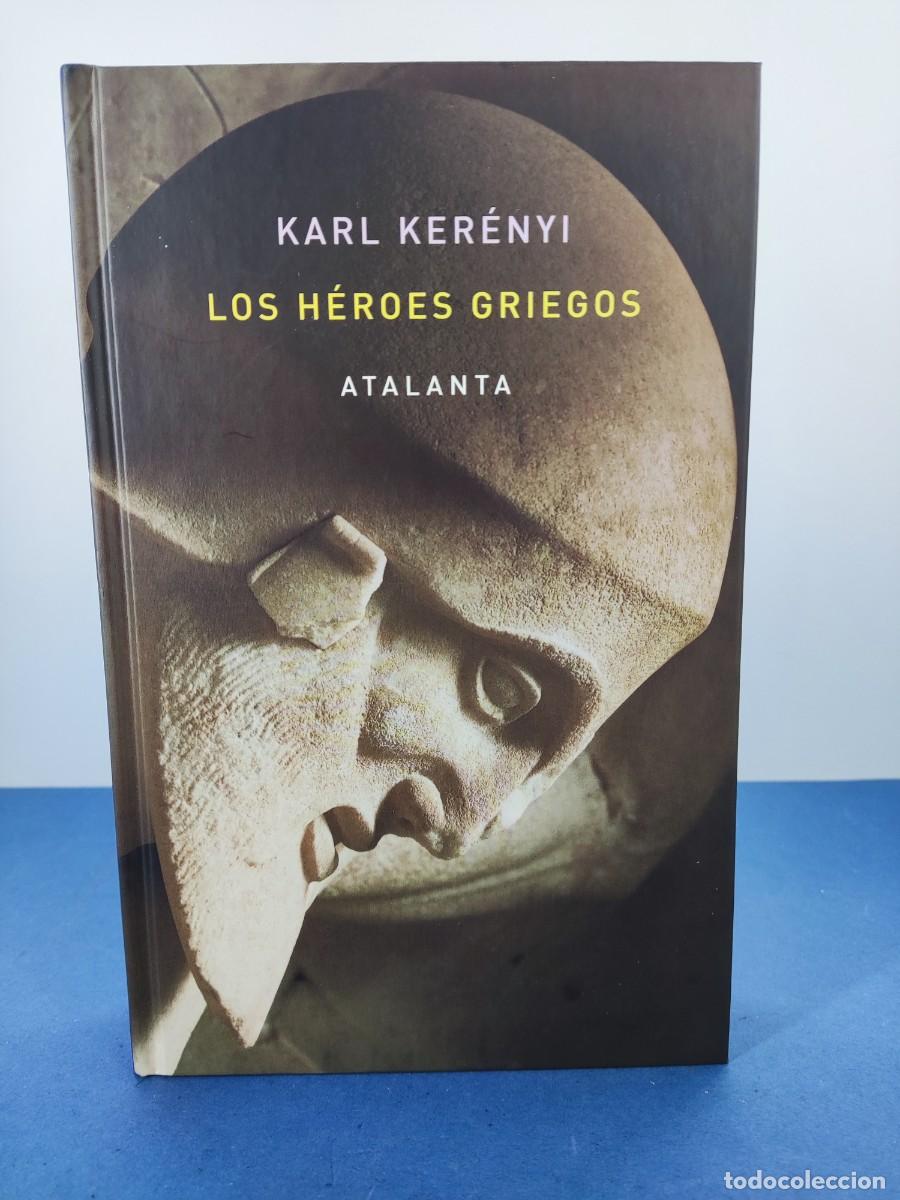 Libros de segunda mano: LOS HEROES GRIEGOS / KARL KER&Eacute;NYI / 2&ordf;ed. 2021. ATALANTA