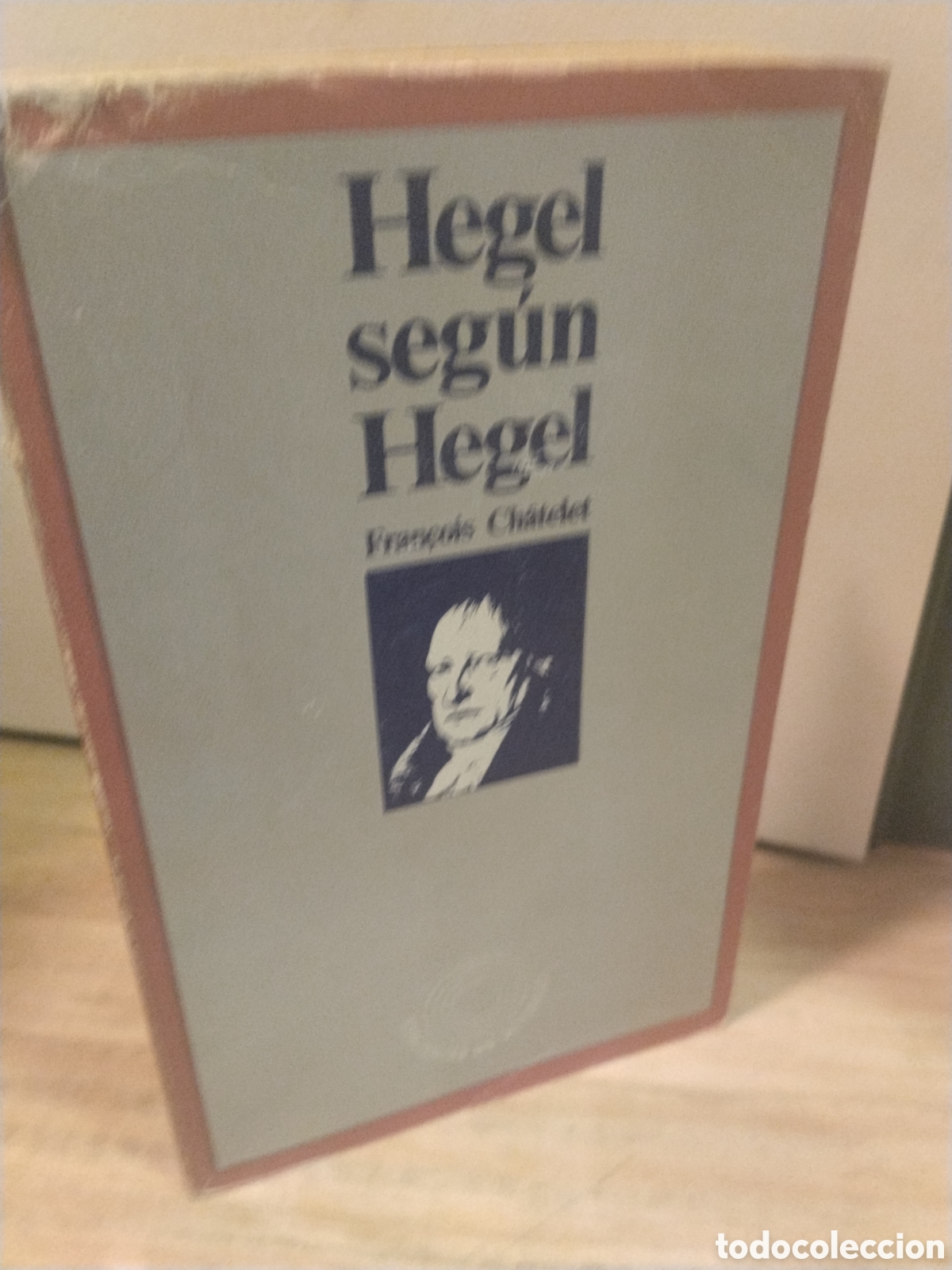 Gebrauchte B&uuml;cher: Fran&ccedil;ois ch&acirc;telet. Hegel seg&uacute;n Hegel
